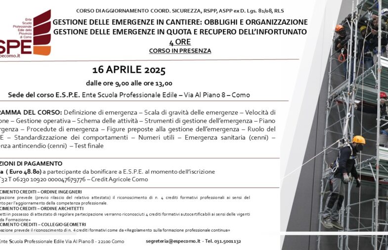 AGG. COORD. SIC., RSPP ASPP, RLS – GESTIONE DELLE EMERGENZE IN CANTIERE: OBBLIGHI E ORGANIZZAZIONE – GESTIONE DELLE EMERGENZE IN QUOTA E RECUPERO DELL’INFORTUNATO – IN PRESENZA – 16/04/2025